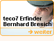 Alle Infos zu teco7 Erfinder Bernhard Bresich